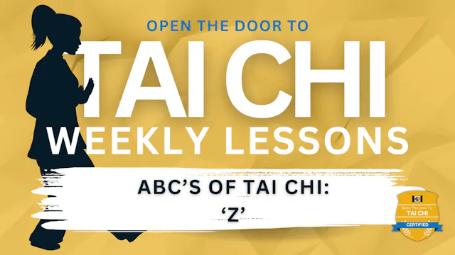 ABCs of Tai Chi: ‘Z'