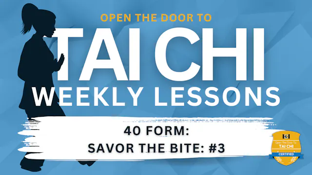40 Form: Savor the Bite (Part 3)