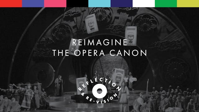 Reimagine the Opera Canon, Part I