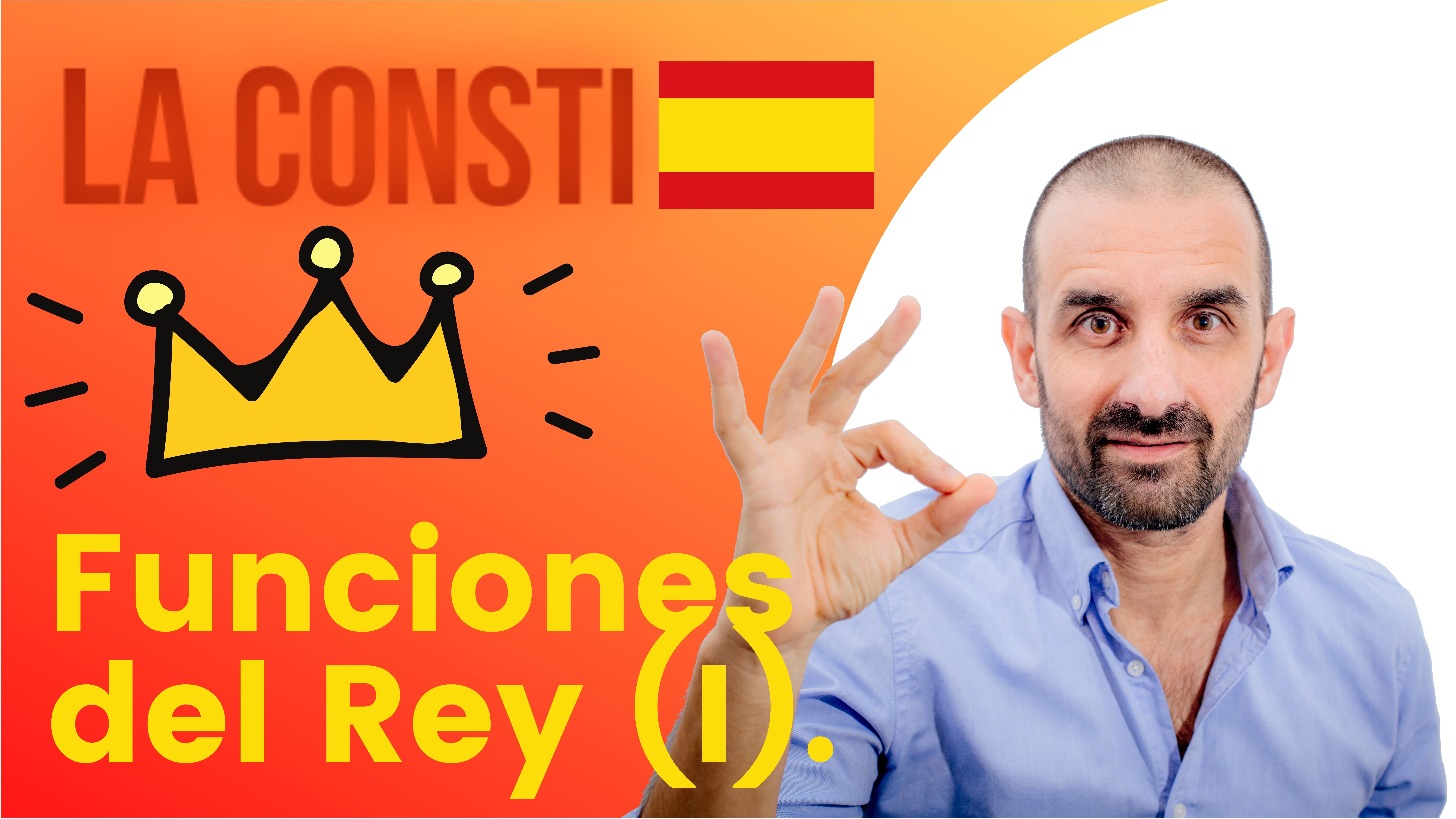 ARTÍCULO 62 - Funciones del Rey (I). 👑🇪🇸