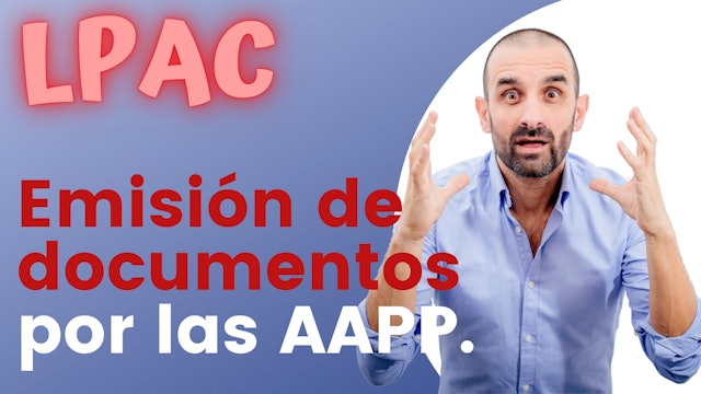 ARTÍCULO 26 - Emisión de documentos por las AAPP. 