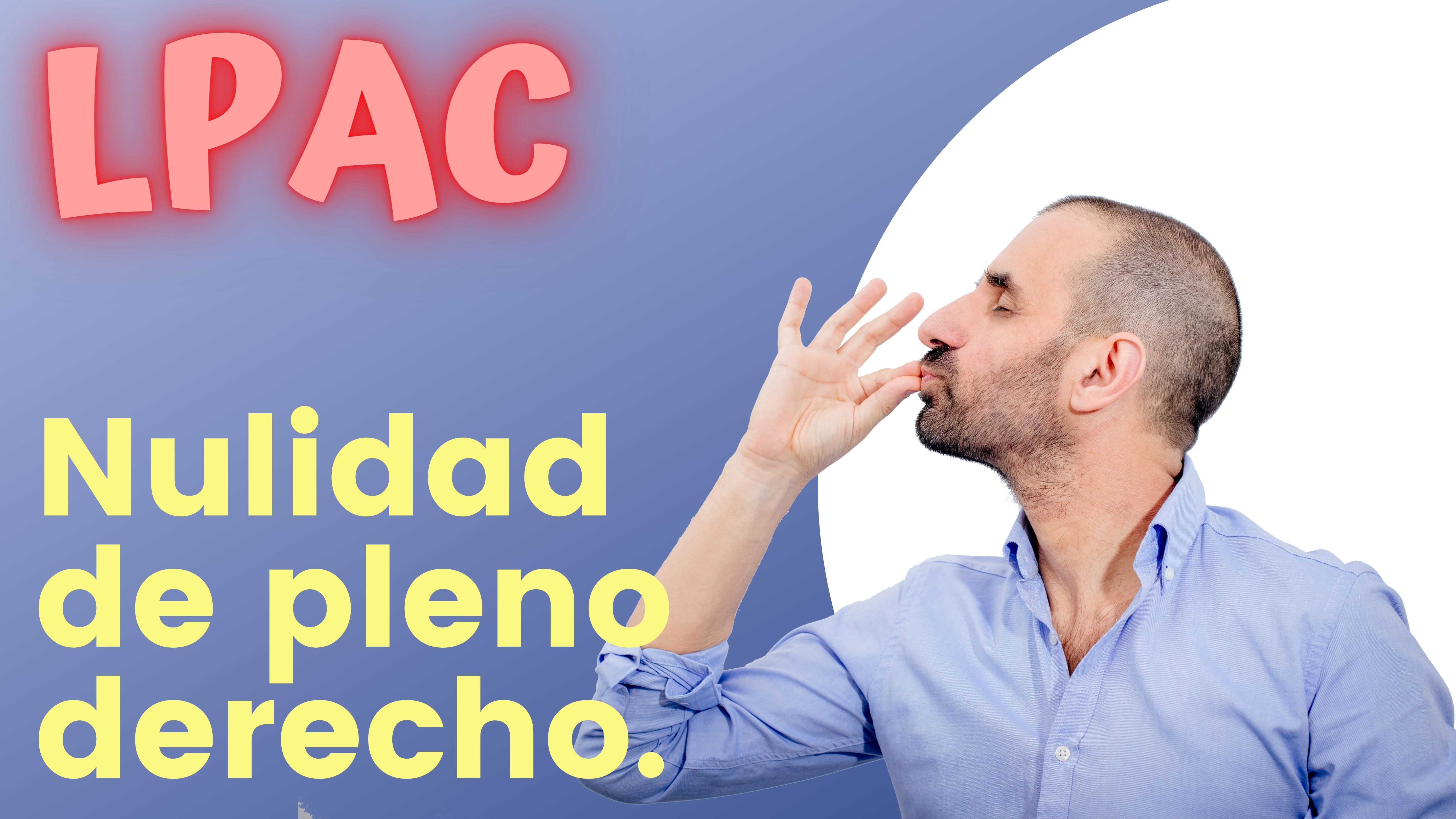 ARTÍCULO 47 -  Nulidad de pleno derecho.