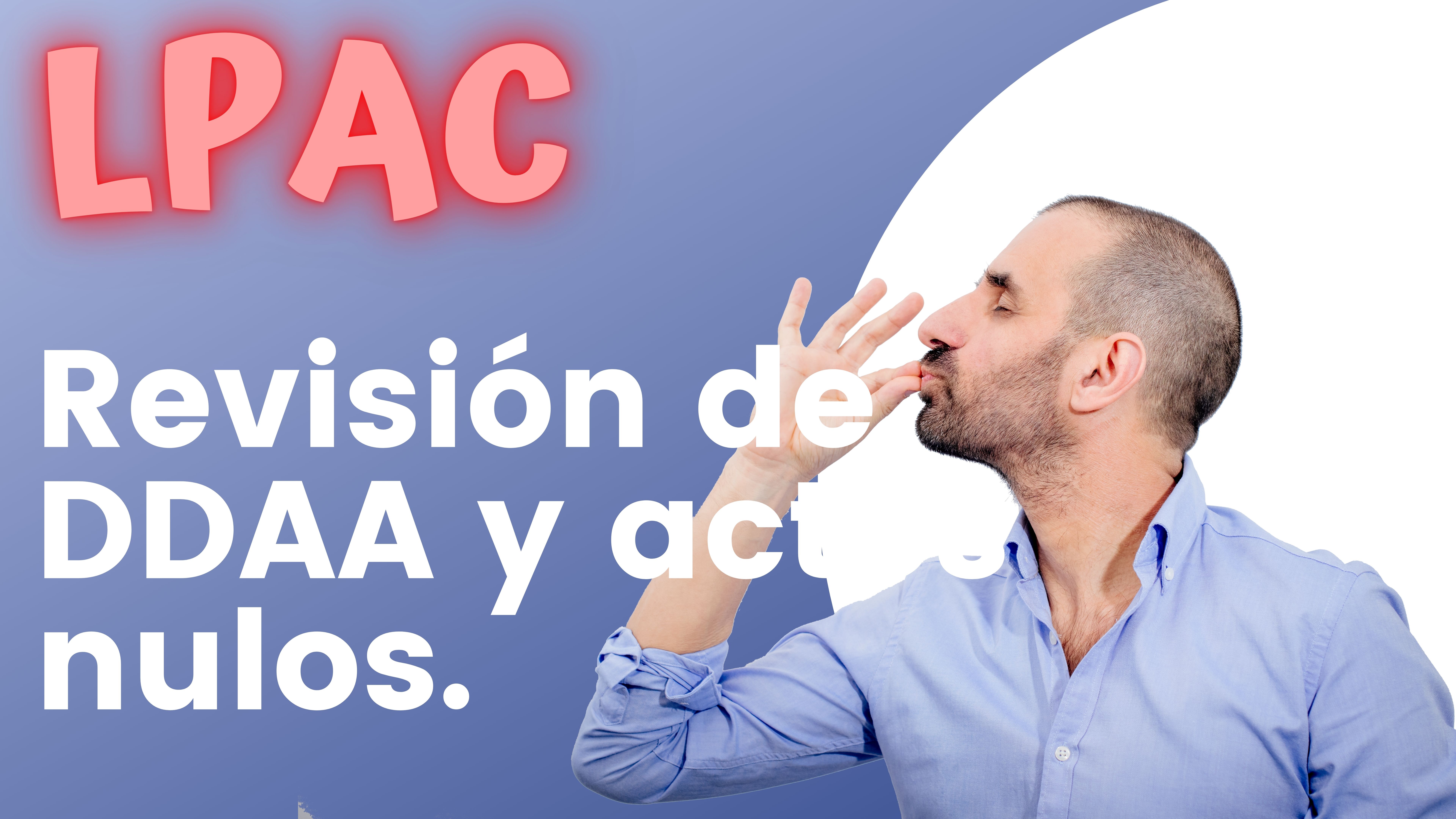 ARTÍCULO 106 - Revisión de disposiciones y actos nulos. 