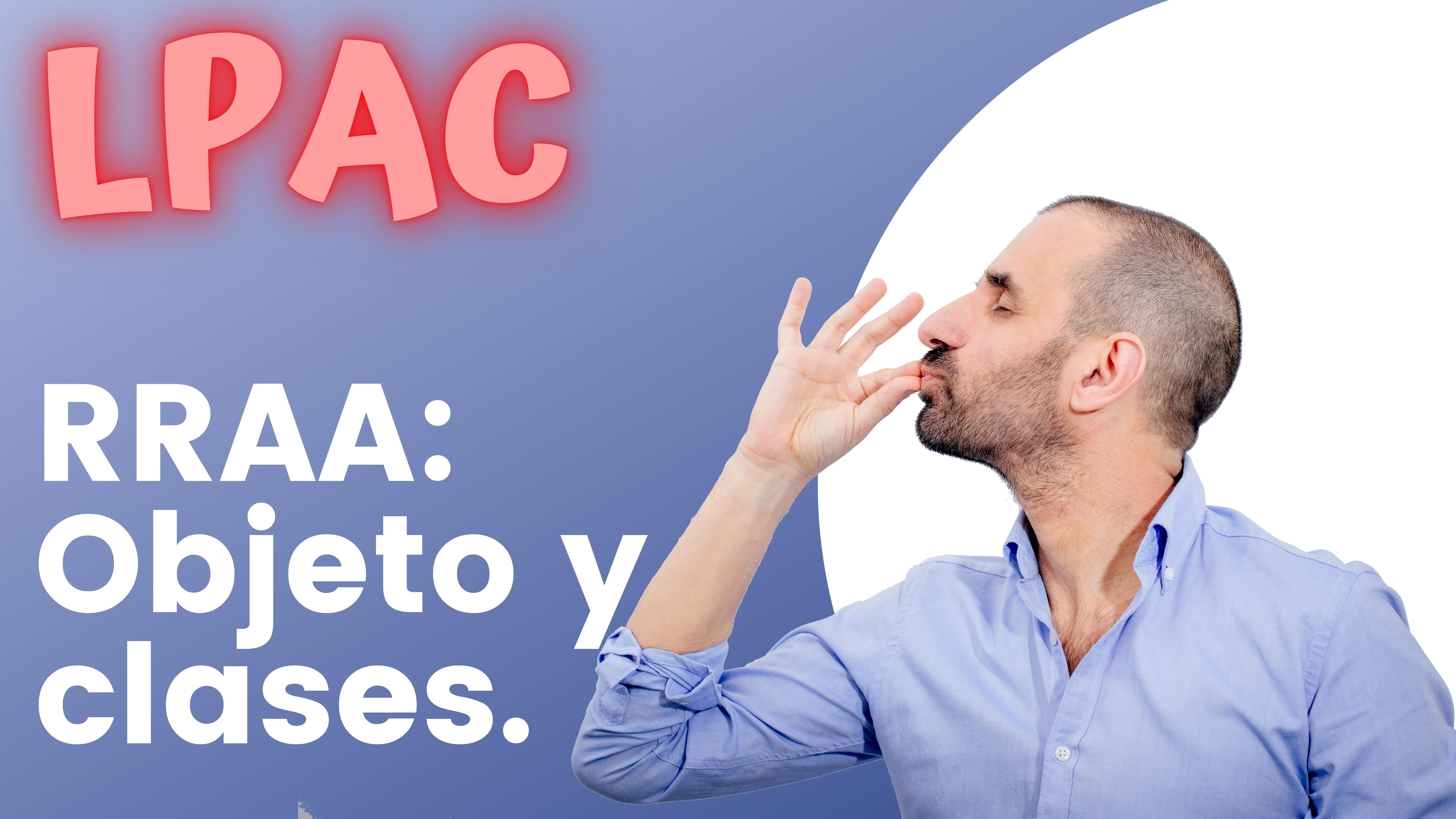 ARTÍCULO 112 - RRAA; objeto y clases.