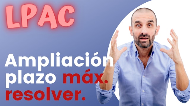 ARTÍCULO 23 - Ampliación del plazo máximo para notificar y resolver.