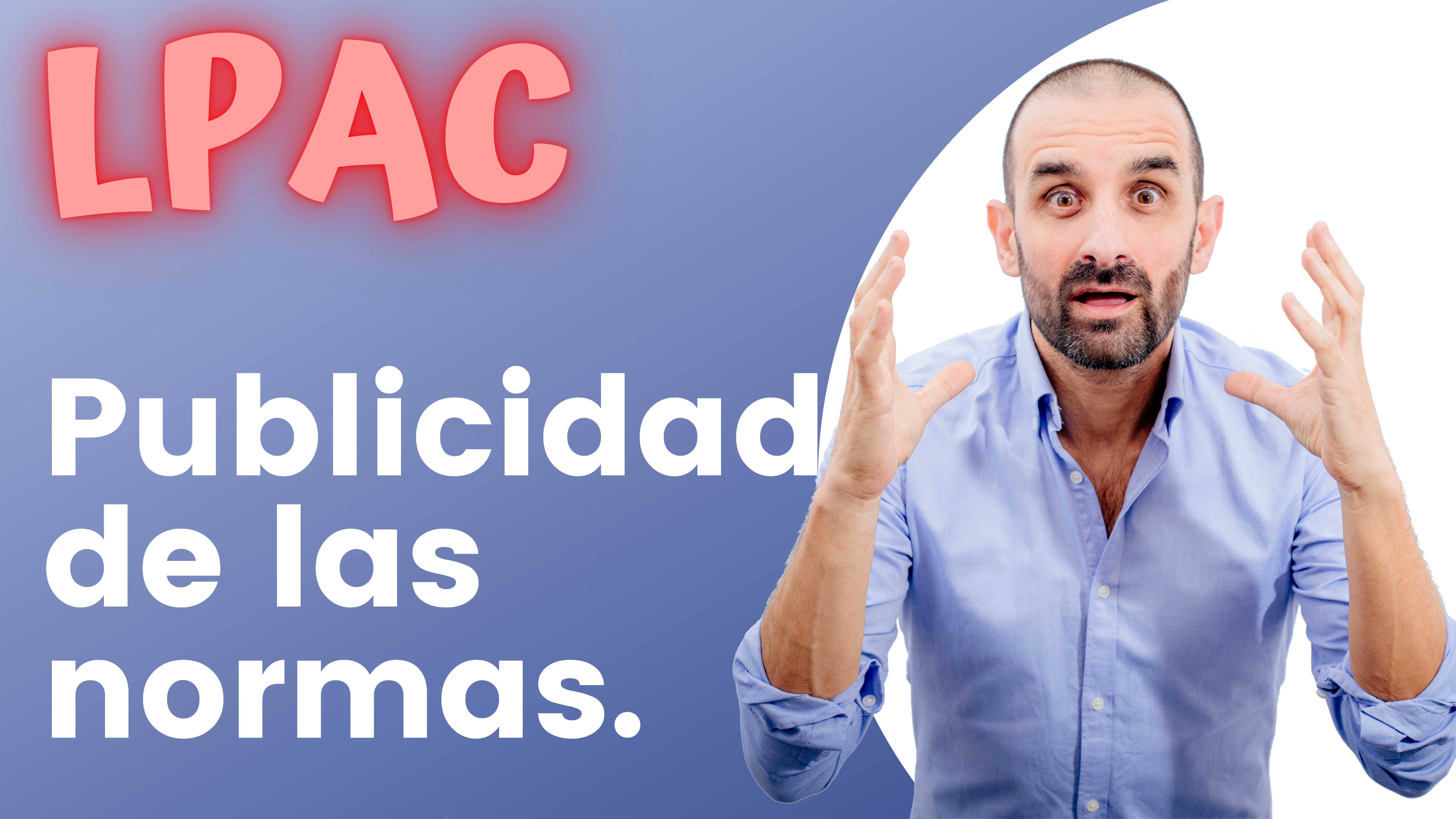 ARTÍCULO 131 - Publicidad de las normas.