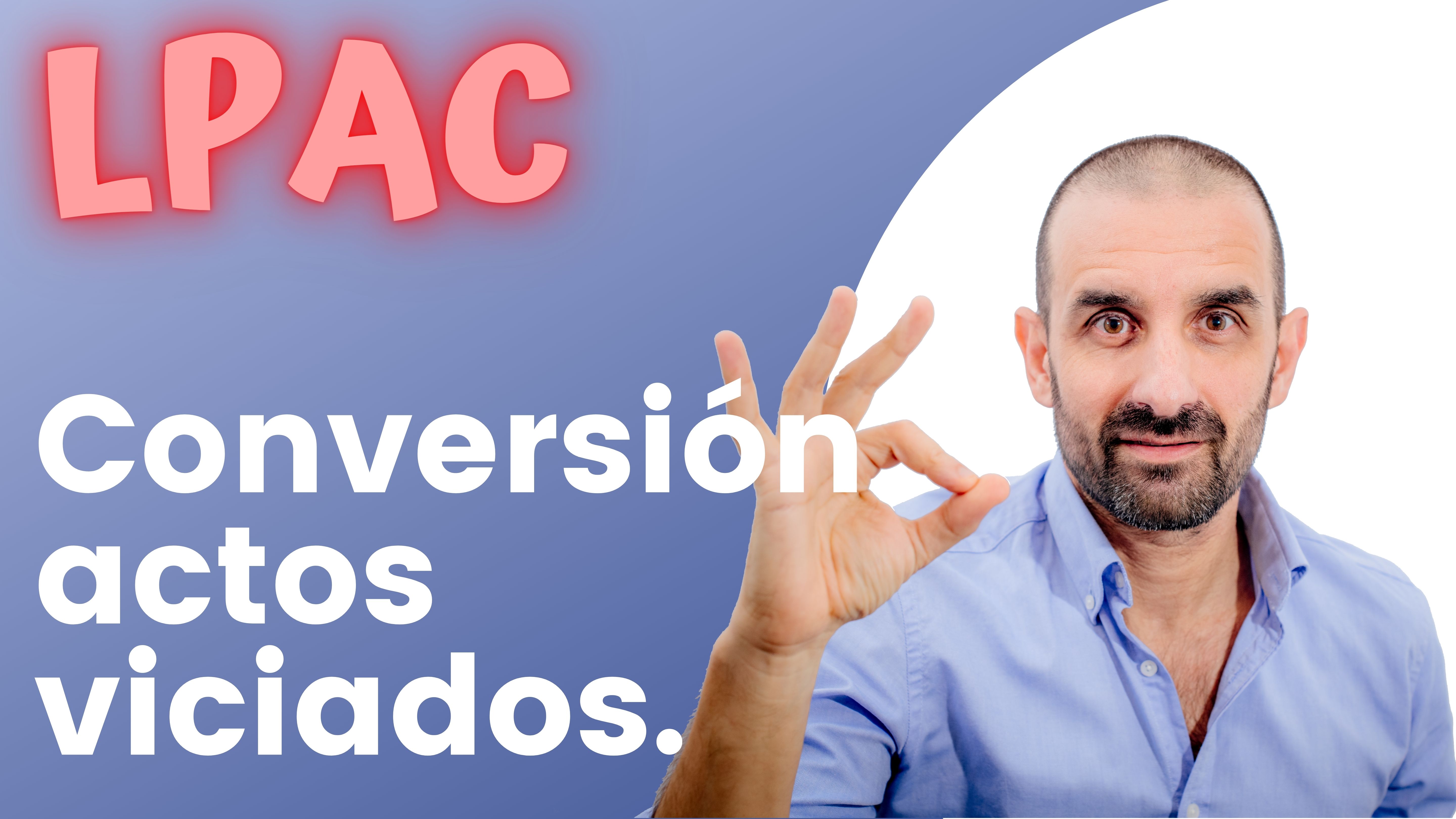 ARTÍCULO 50 - Conversión de actos viciados.