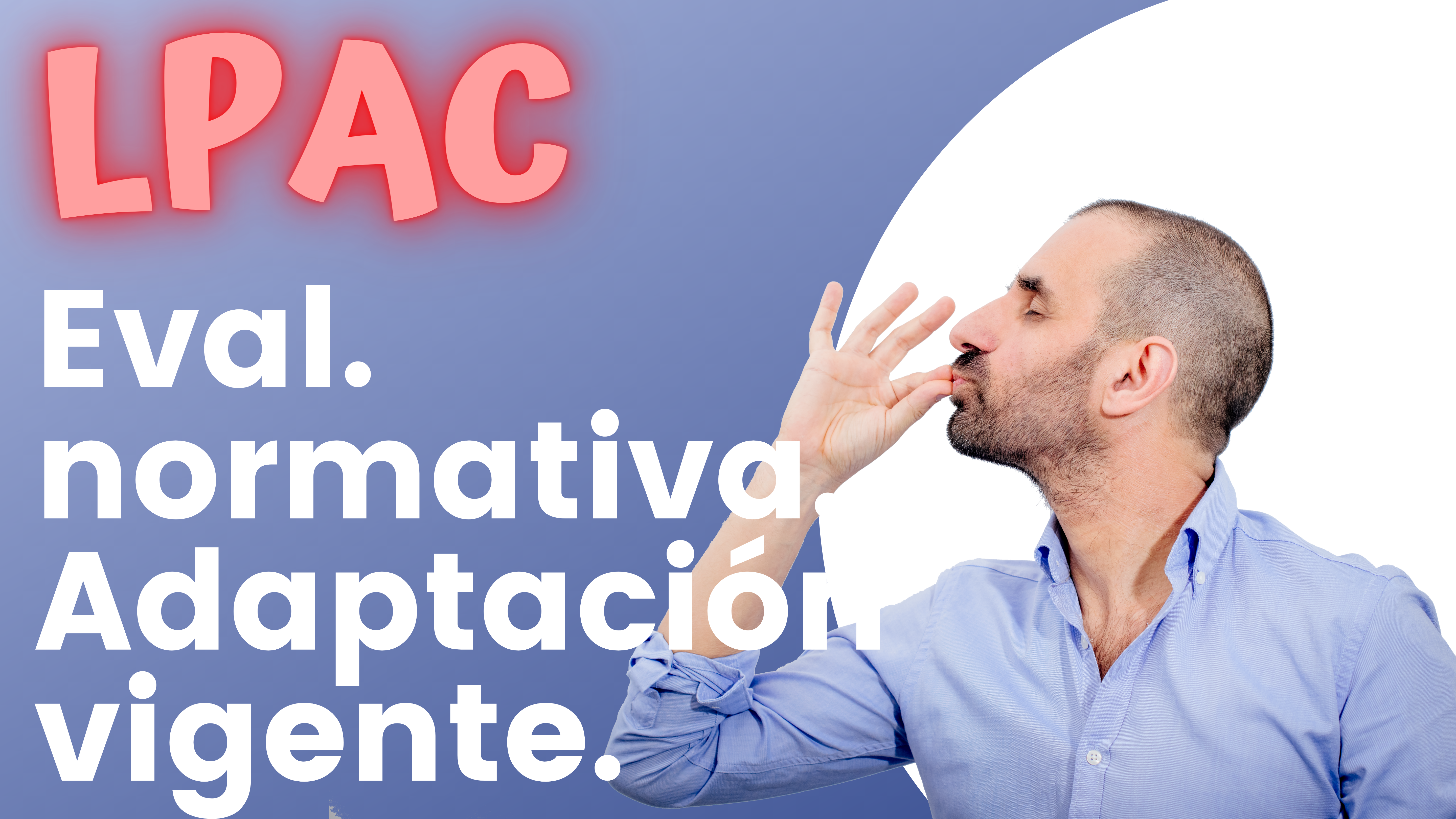 ARTÍCULO 130 - Evaluación normativa. Adaptación normativa vigente.