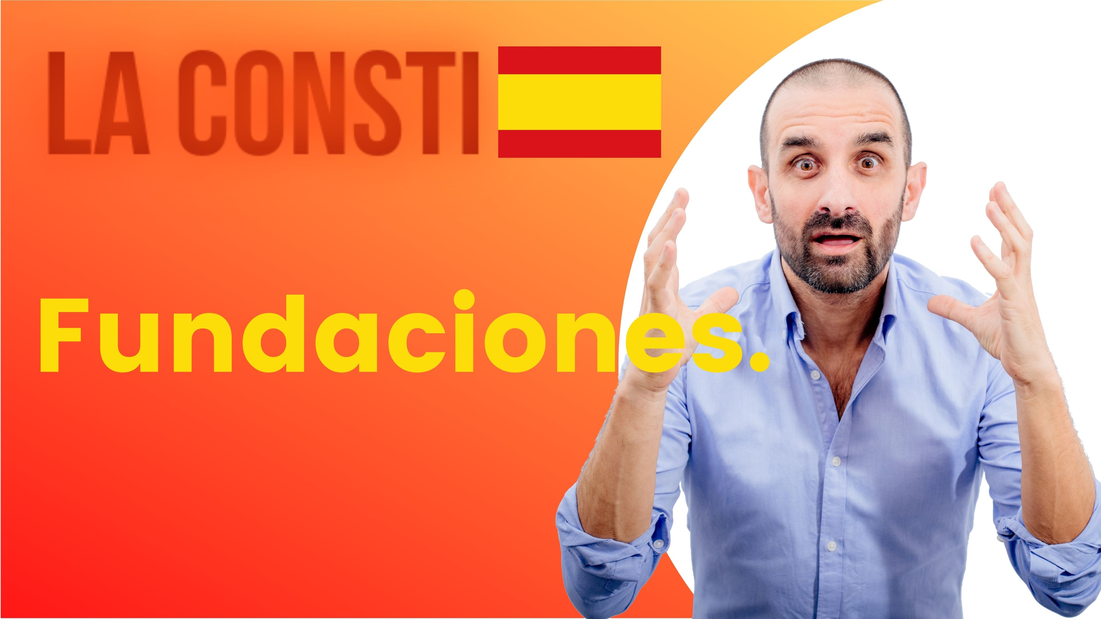 ARTÍCULO 34 - Fundaciones. 🇪🇸