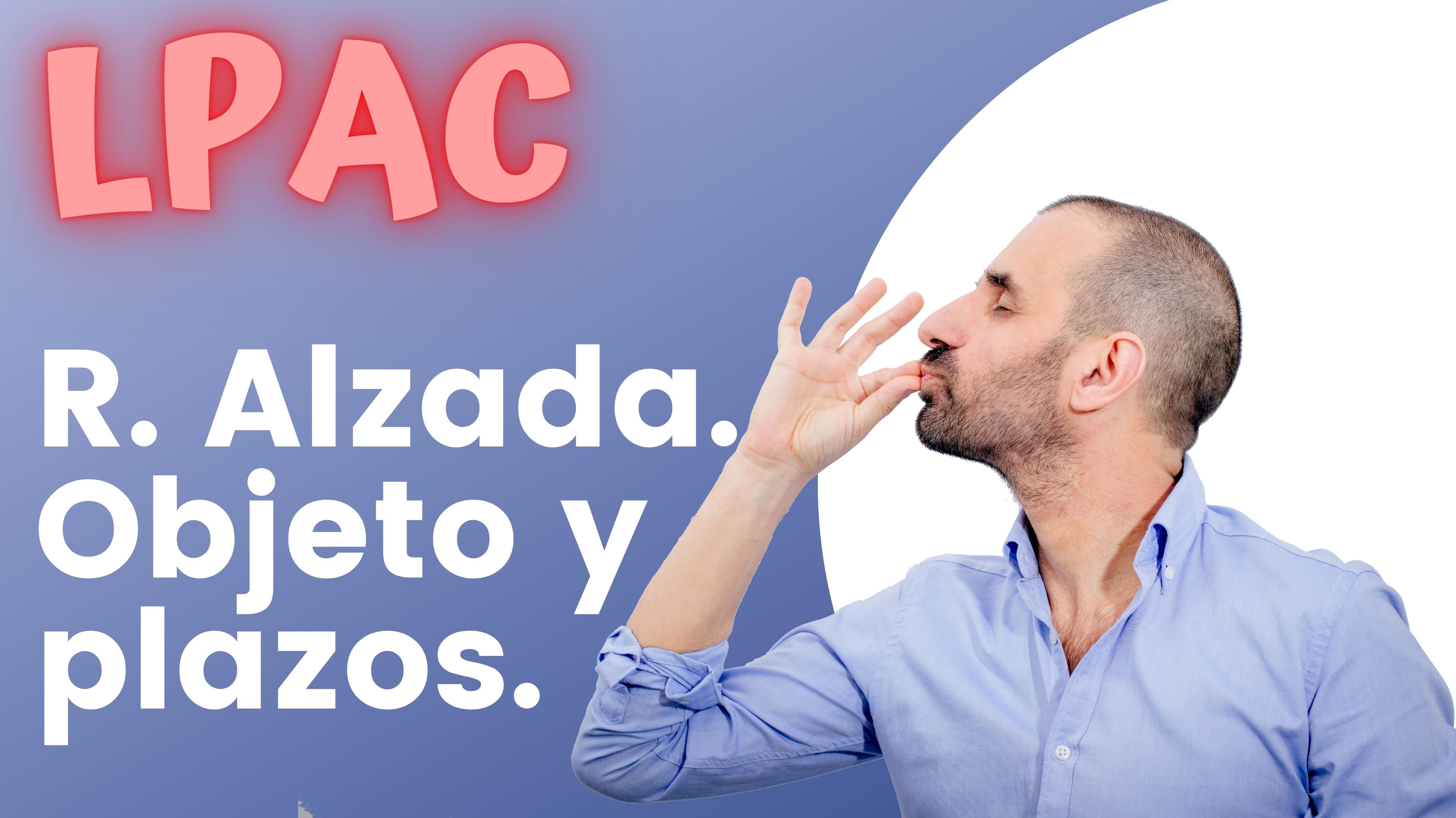 ARTÍCULO 121 - Recurso de alzada. Objeto.