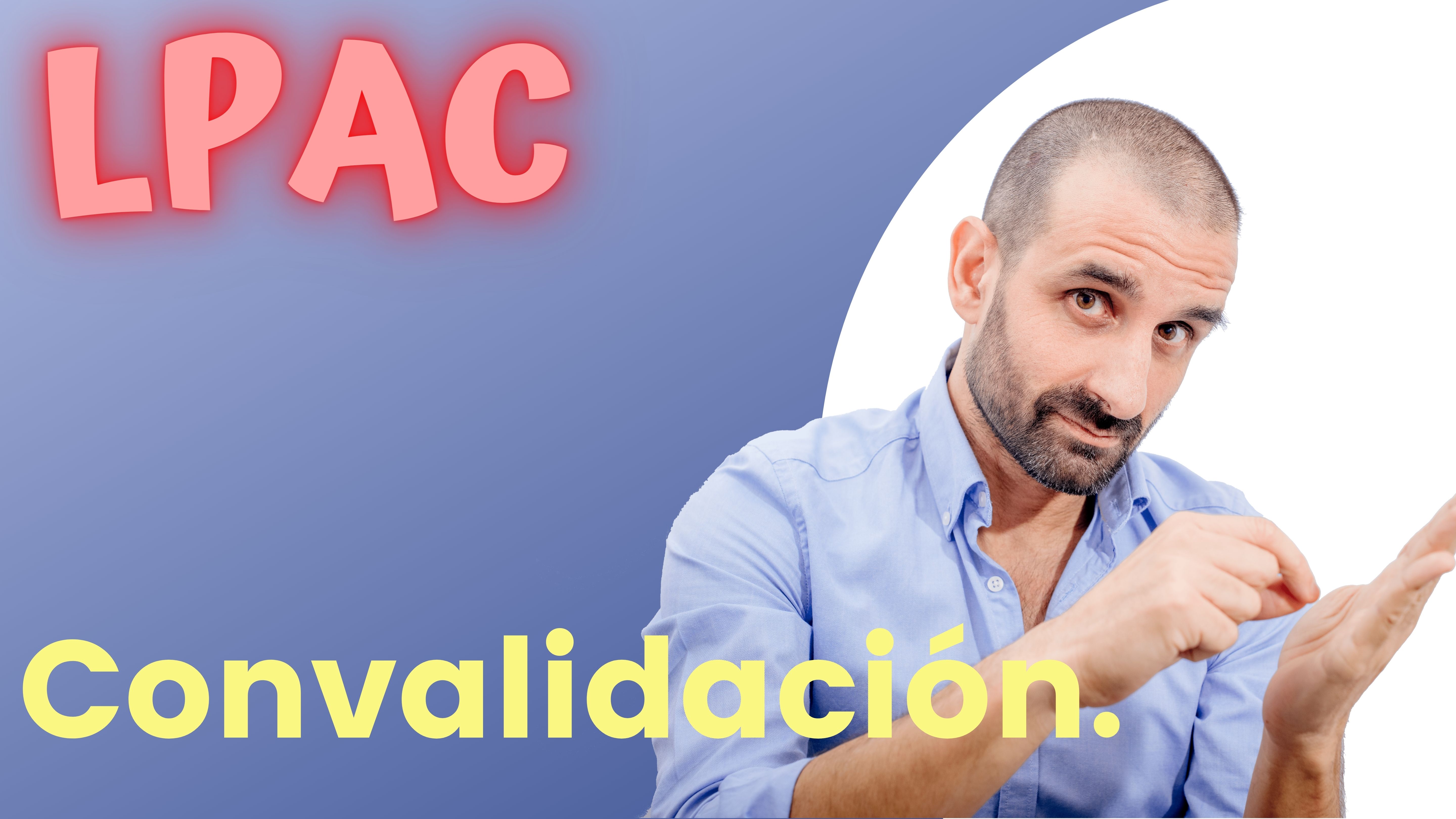 ARTÍCULO 52 - Convalidación.