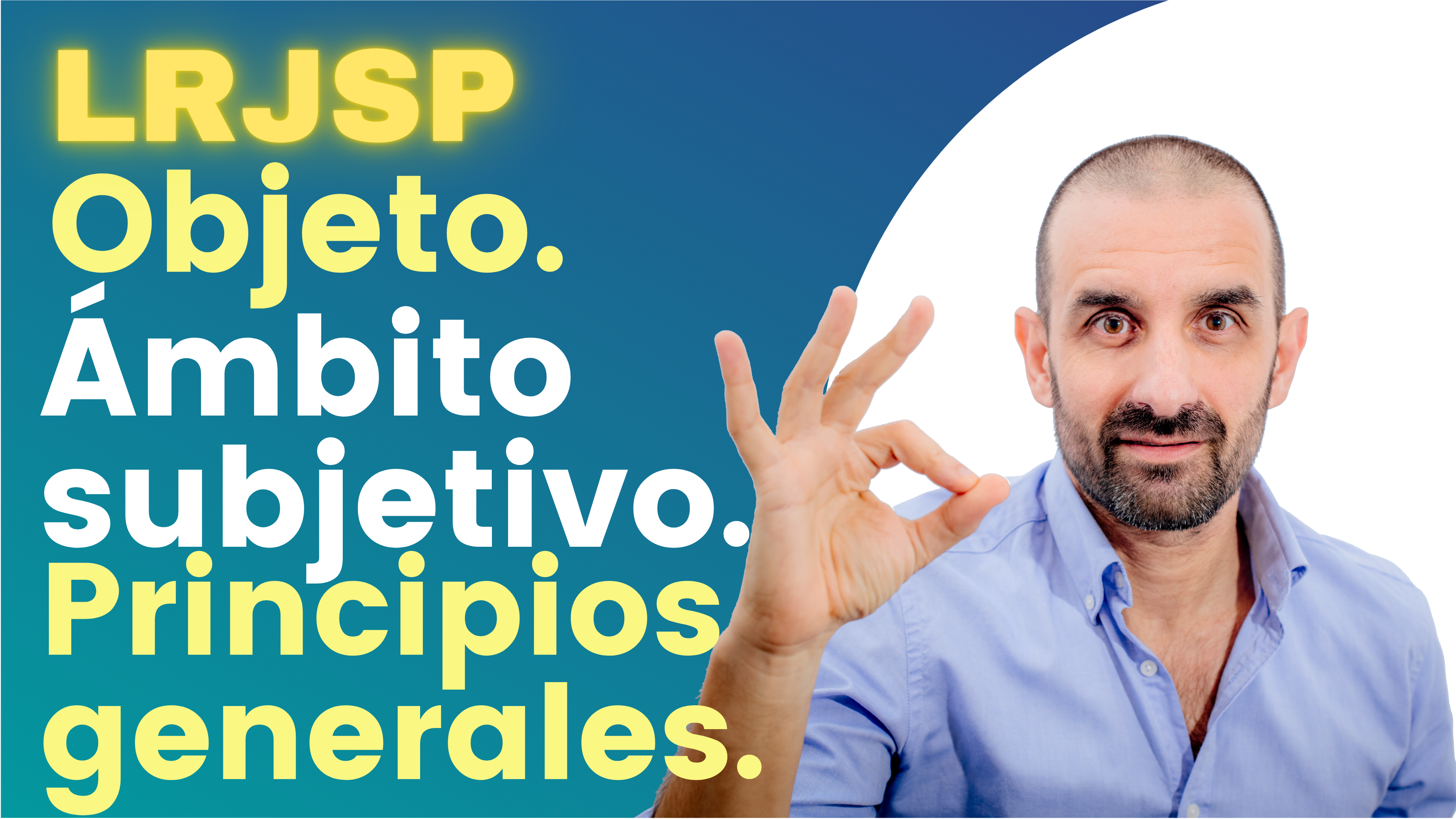 Artículos 1 a 3 - Objeto -Ámbito de aplicación - Principios generales.