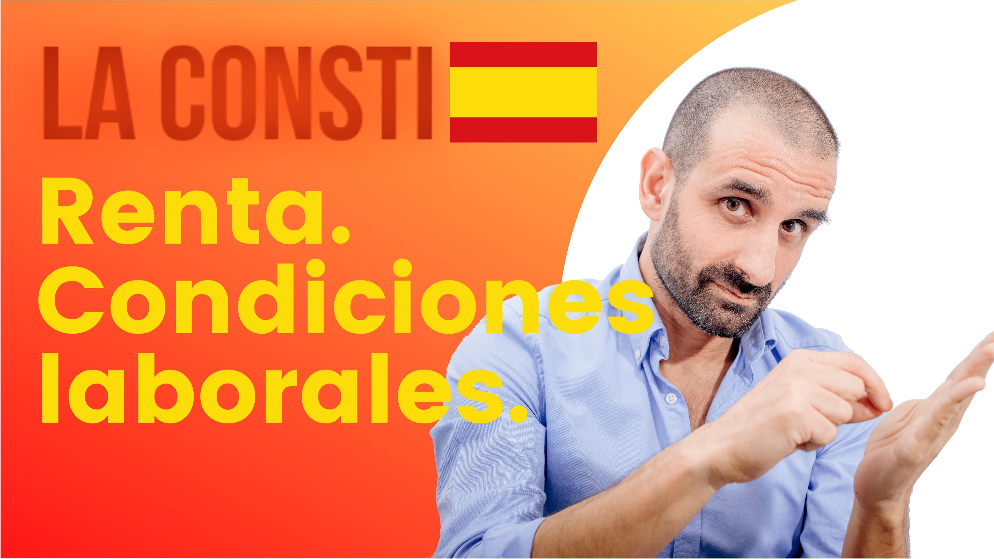 ARTÍCULO 40 - Renta. Condiciones laborales.🇪🇸