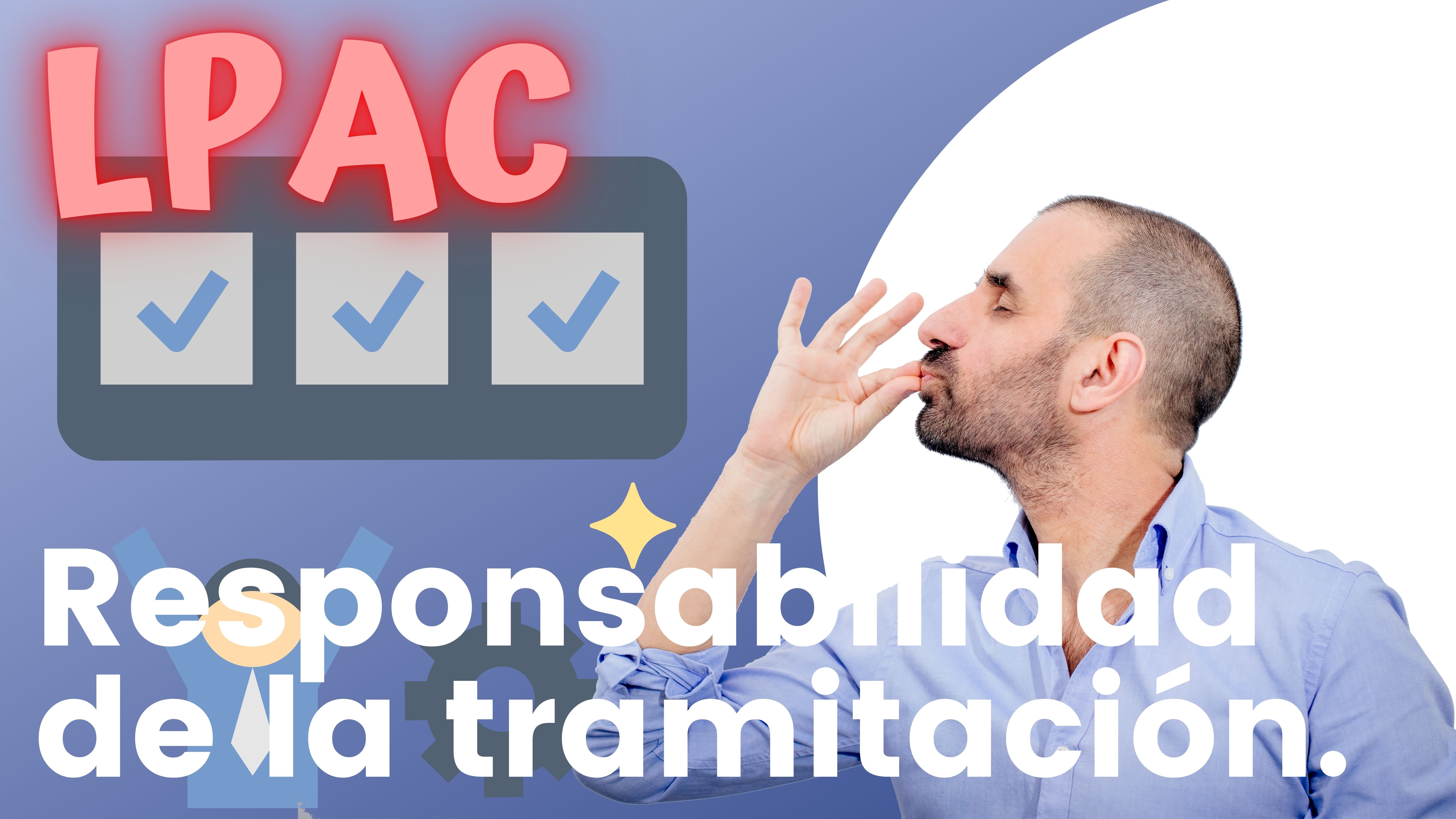 ARTÍCULO 20 - Responsabilidad de la tramitación.