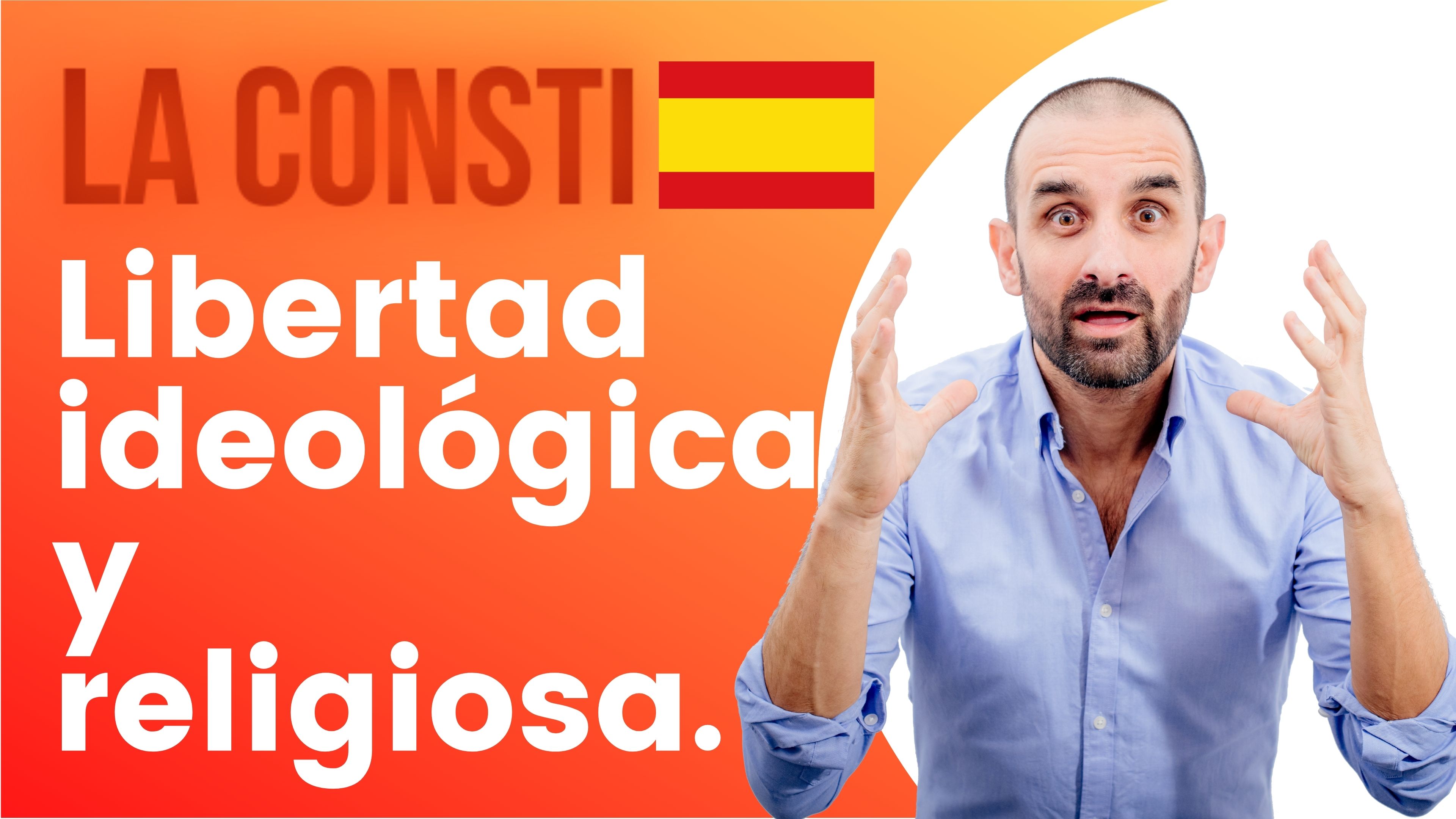 ARTÍCULO 16 - Libertad ideológica y religiosa. 🇪🇸