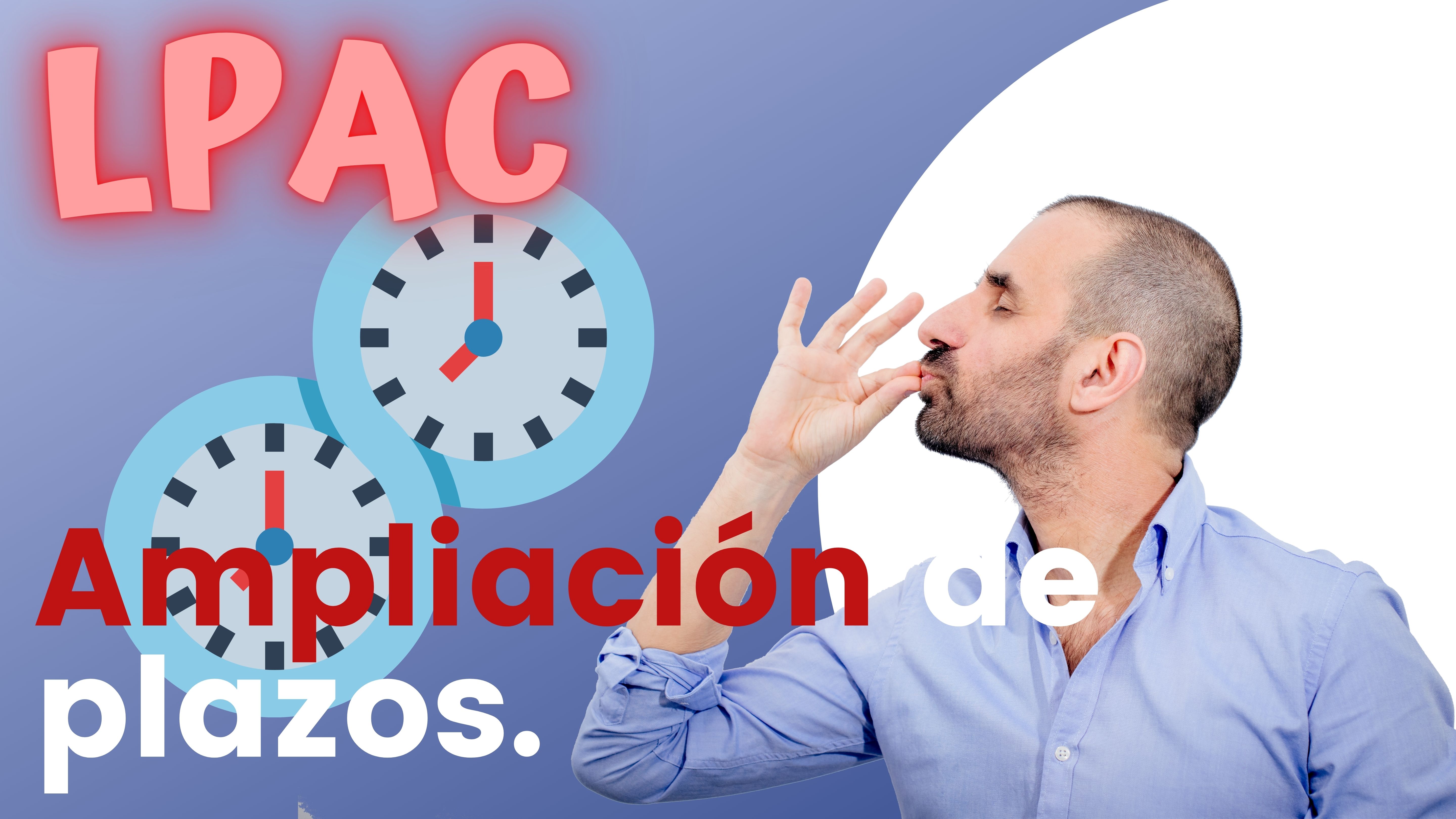 ARTÍCULO 32 - Ampliación de plazos.