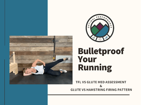 47) Hip Strength Assessment: TFL vs. Glute Med & Glute vs. Hamstring