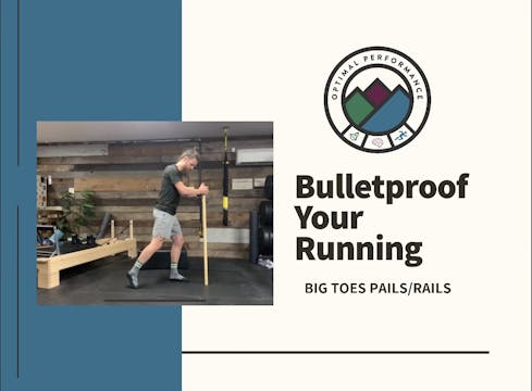 30) Foot/Ankle Mobility Tx: Big Toe PAILs/RAILs 
