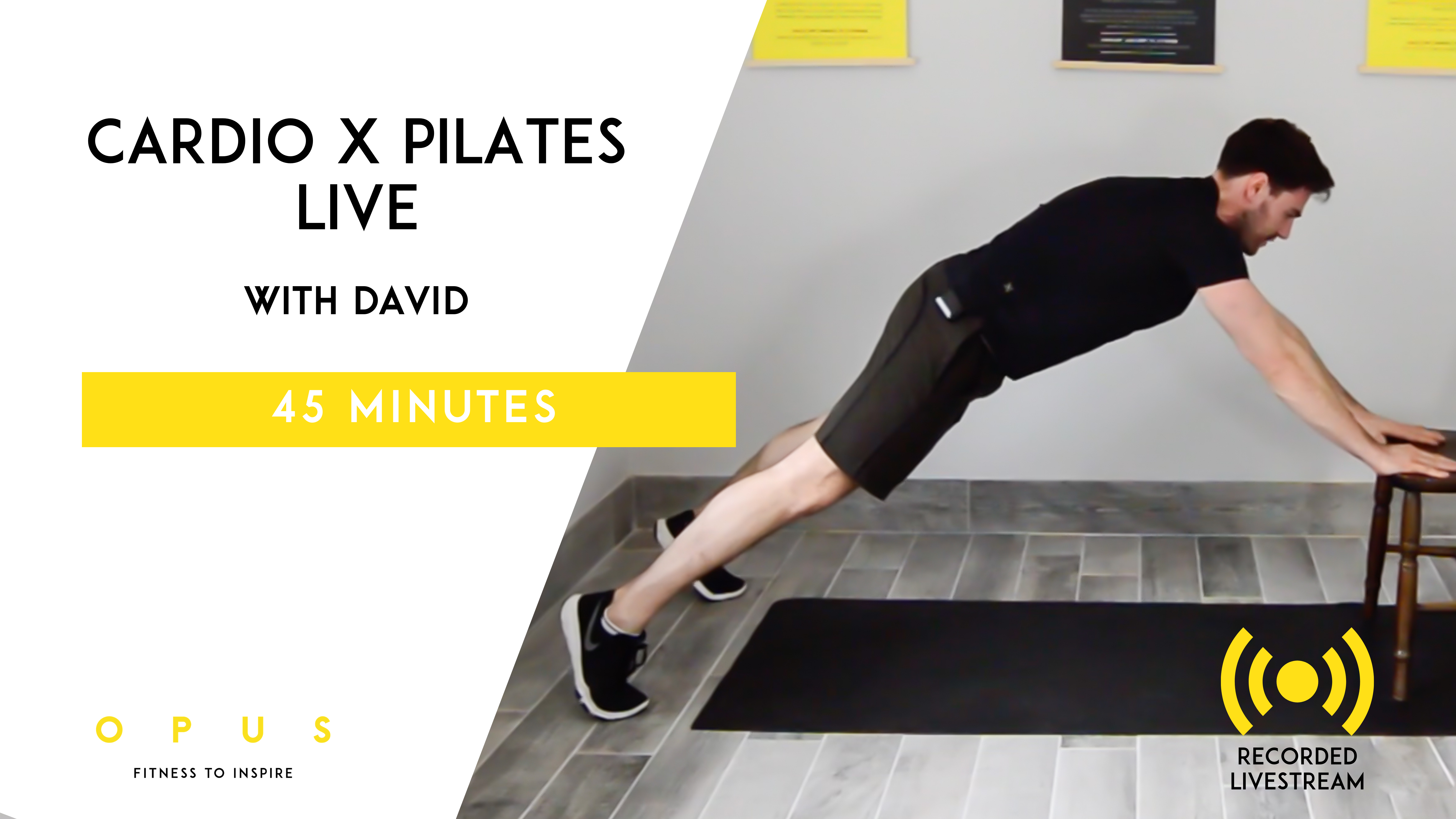 08. Cardio X Pilates LIVE | David | 45 minutes