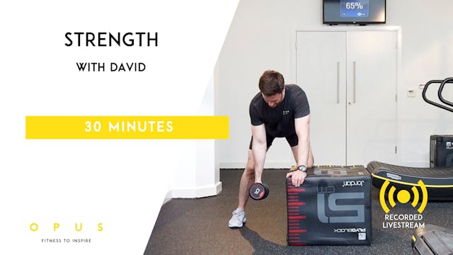 #14 STRENGTH Live | David | 30 minutes