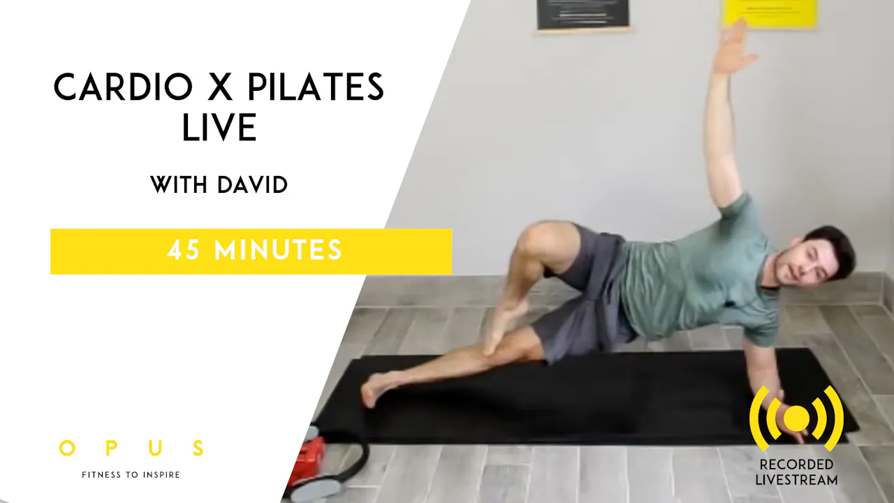 07. Cardio X Pilates LIVE | David | 45 minutes - DK