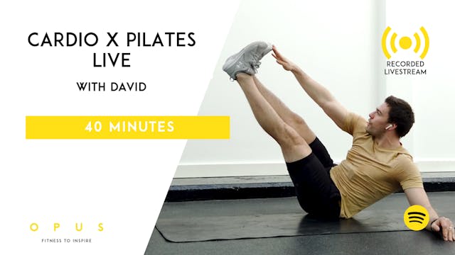 45. Cardio X Pilates LIVE | David | 4...