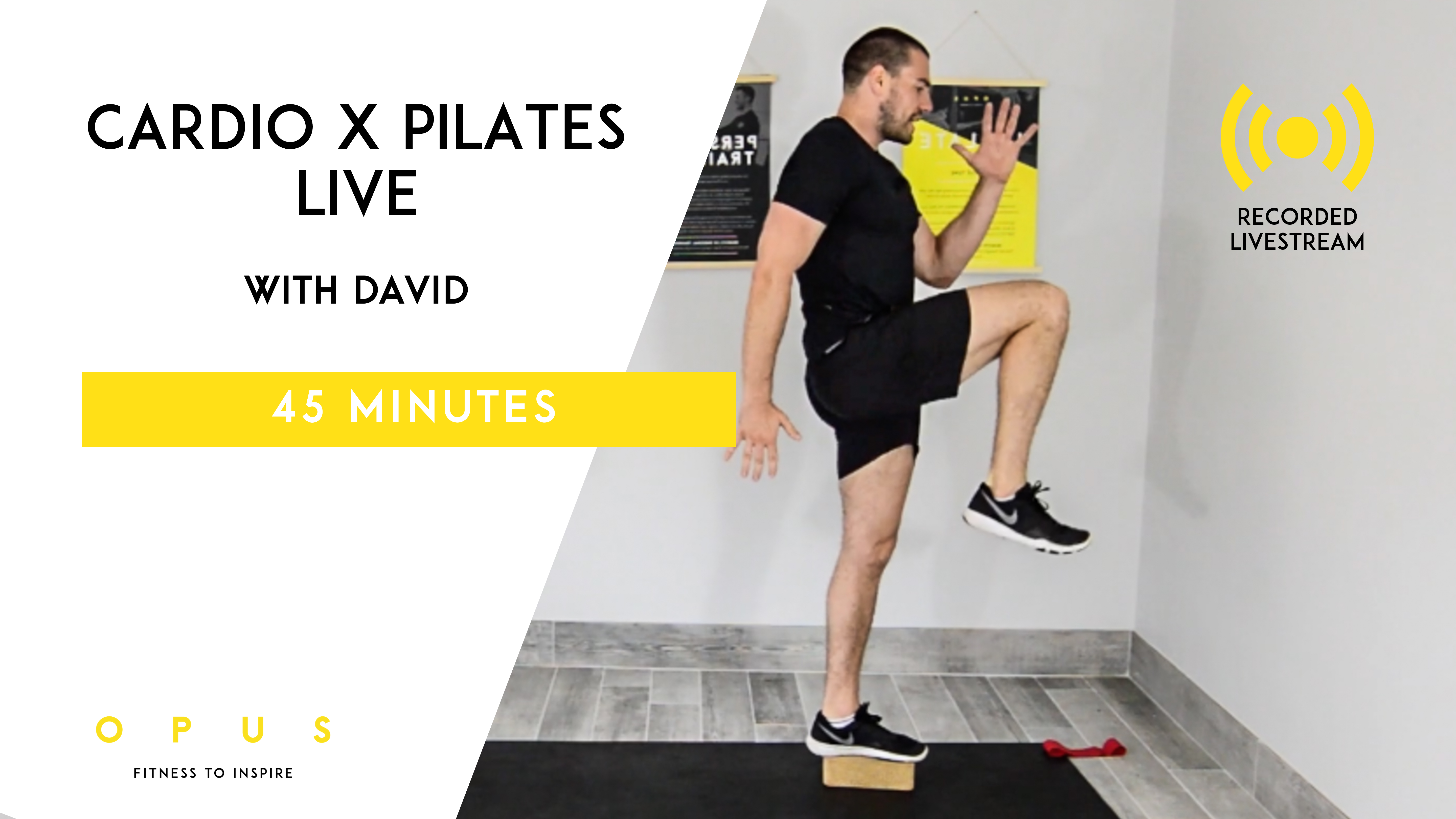 14. Cardio X Pilates LIVE | David | 45 Mins