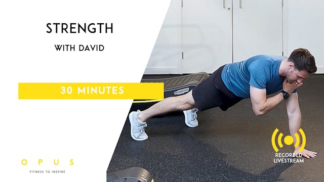 #16 STRENGTH Live | David | 30 minutes