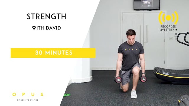 #12 STRENGTH Live | David | 30 minutes
