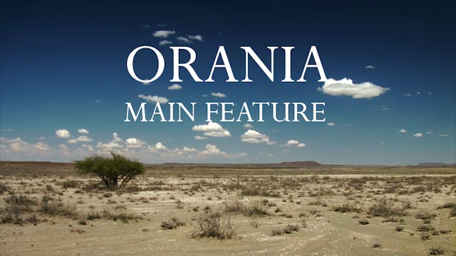 Orania - Main Feature
