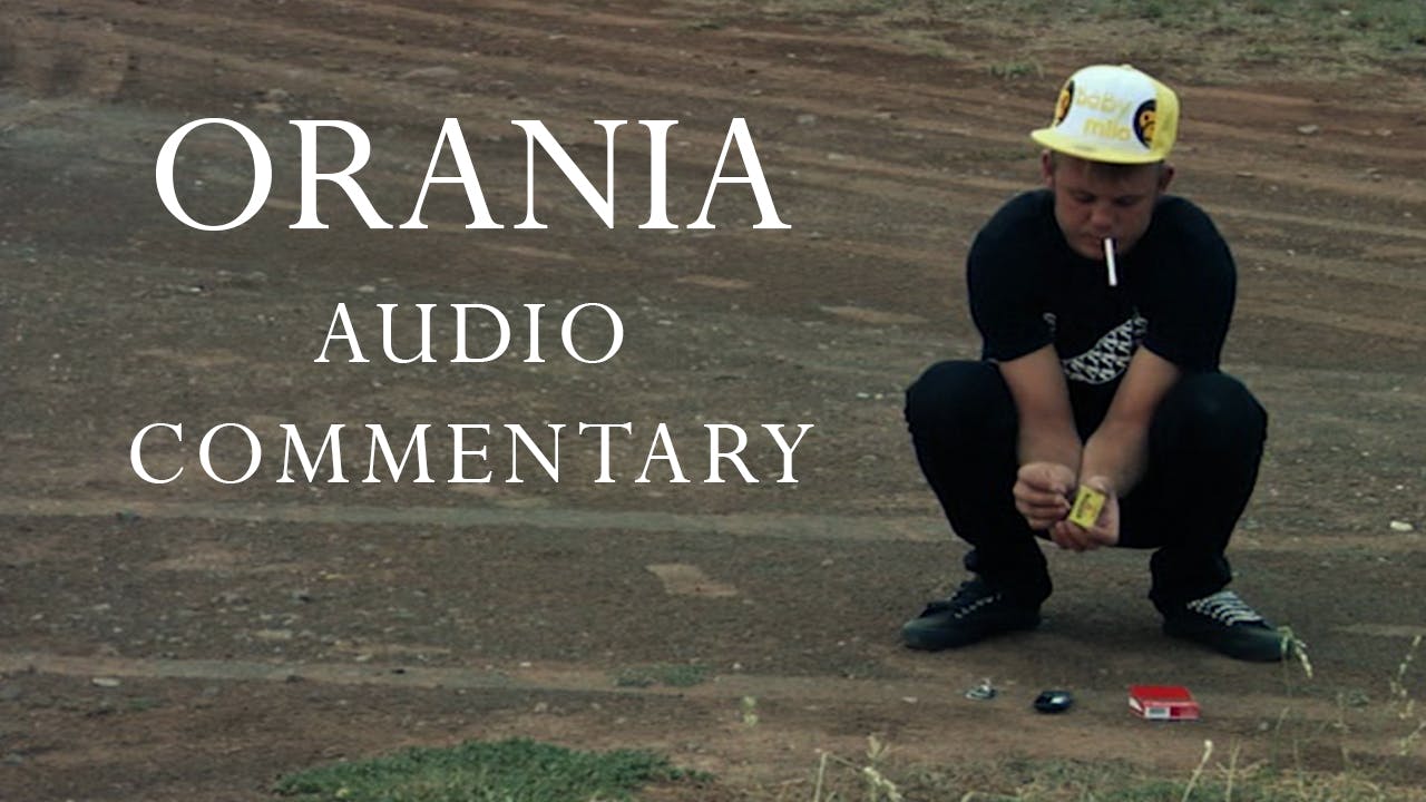 Orania - Audio Commentary