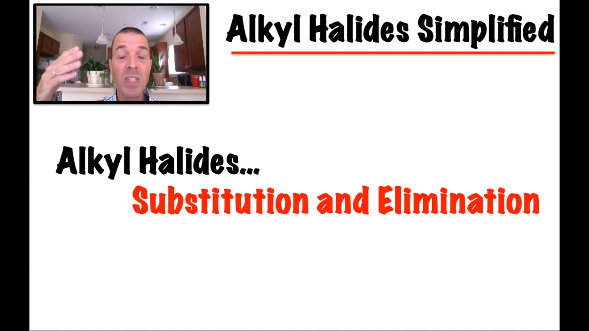 FB LIVE Lecture 15 (Alkyl Halides - SN1, SN2 Nu and solvent) 
