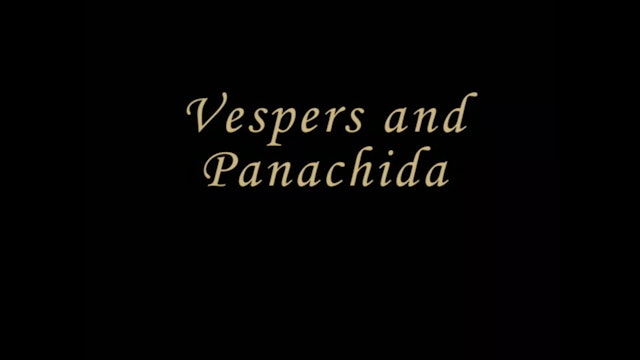 CT01-7 Vespers and Panachida