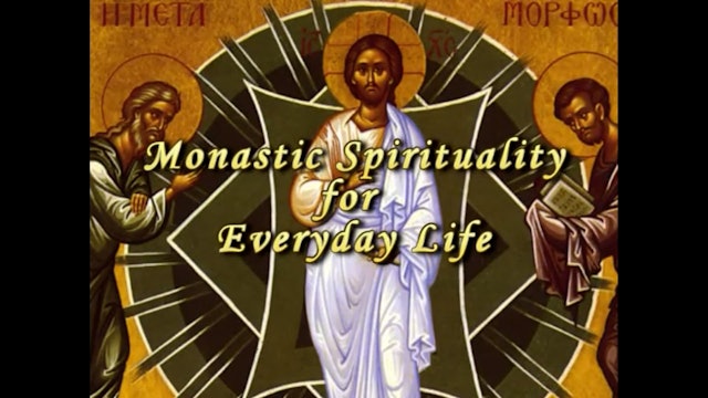 OL13-4. Monasticism for Every Day Life - Mother Lois