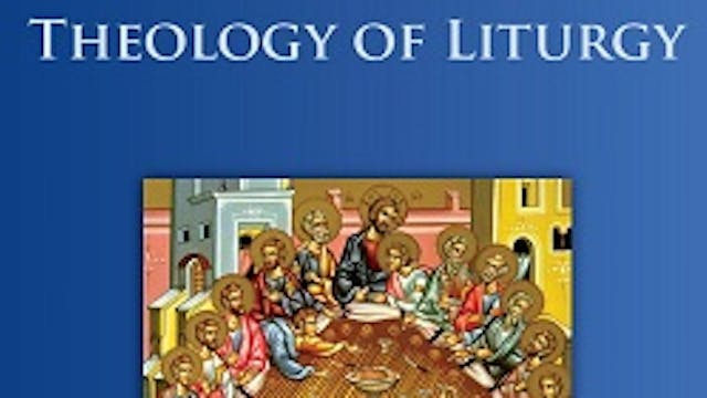 AE04 Theology of Liturgy