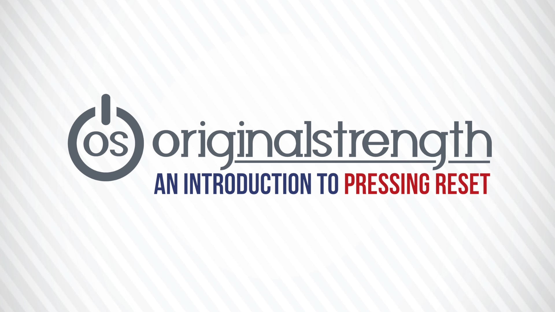 An Intro to Pressing RESET by Original Strength