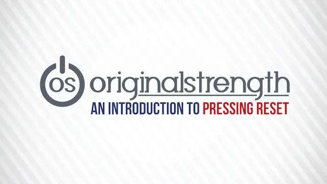 An Intro to Pressing RESET by Original Strength