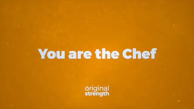 You are the Chef