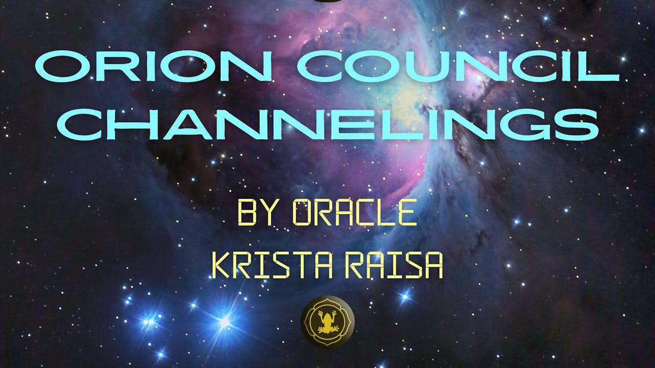 Season 1 Orion Council Channelings