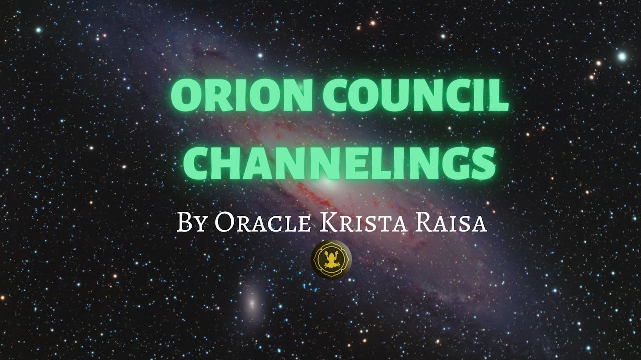 Season 8 Orion Council Channelings