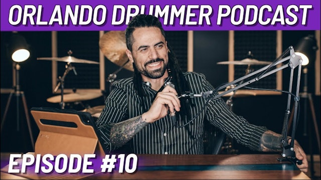 Orlando Drummer Podcast EP10
