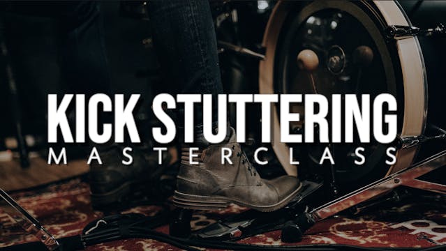 Kick Stuttering Masterclass