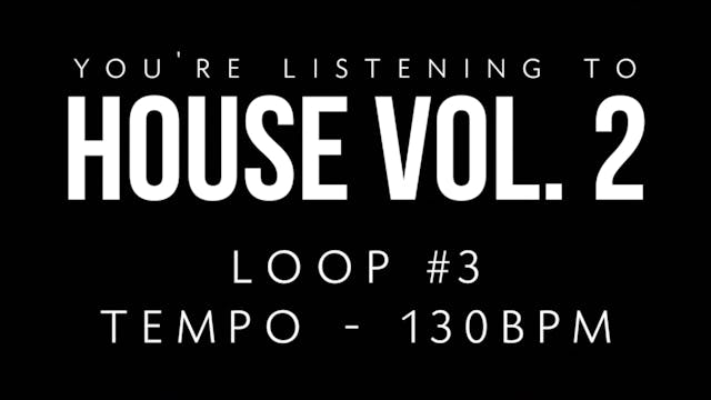 House Vol 2 - Loop 3