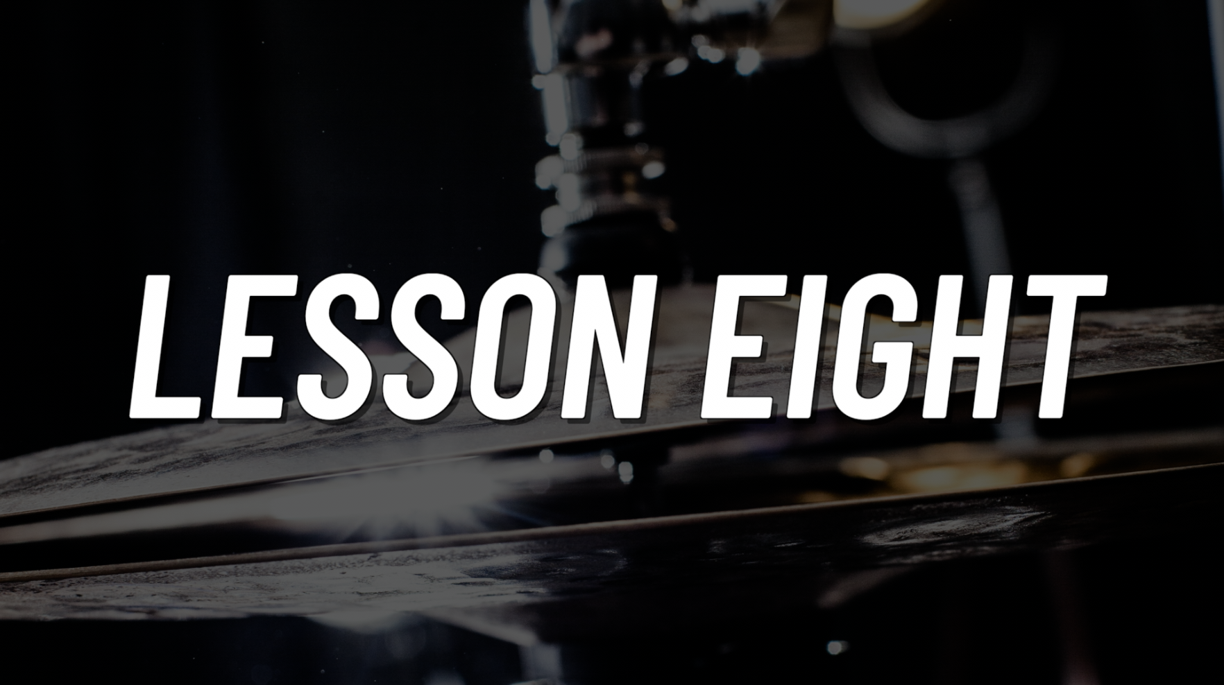 Advanced Gospel | Lesson 8