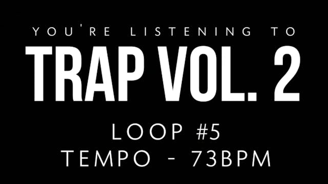 Trap Vol 2 - Loop 5