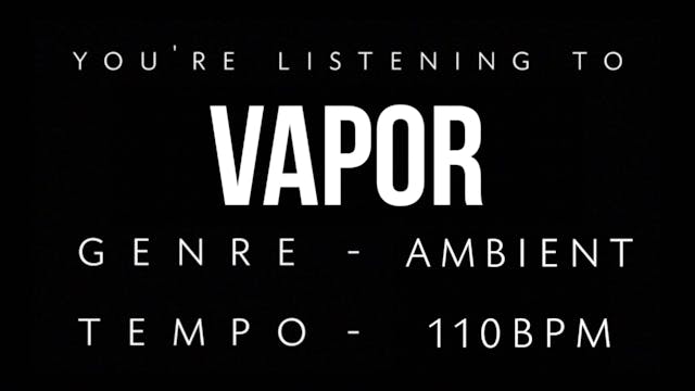 Vapor Practice Loop