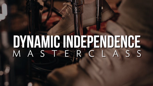 Dynamic Independence Masterclass