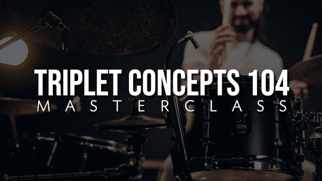 Triplet Concepts 104 Masterclass