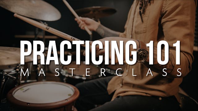 Practicing 101 Masterclass