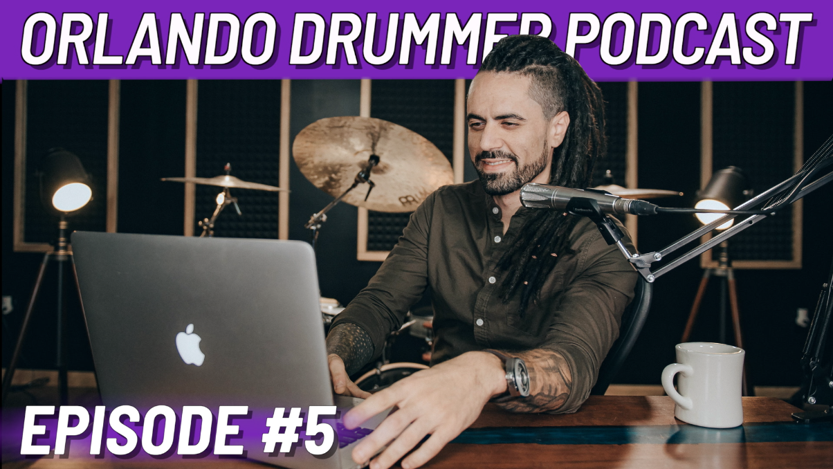Orlando Drummer Podcast EP5